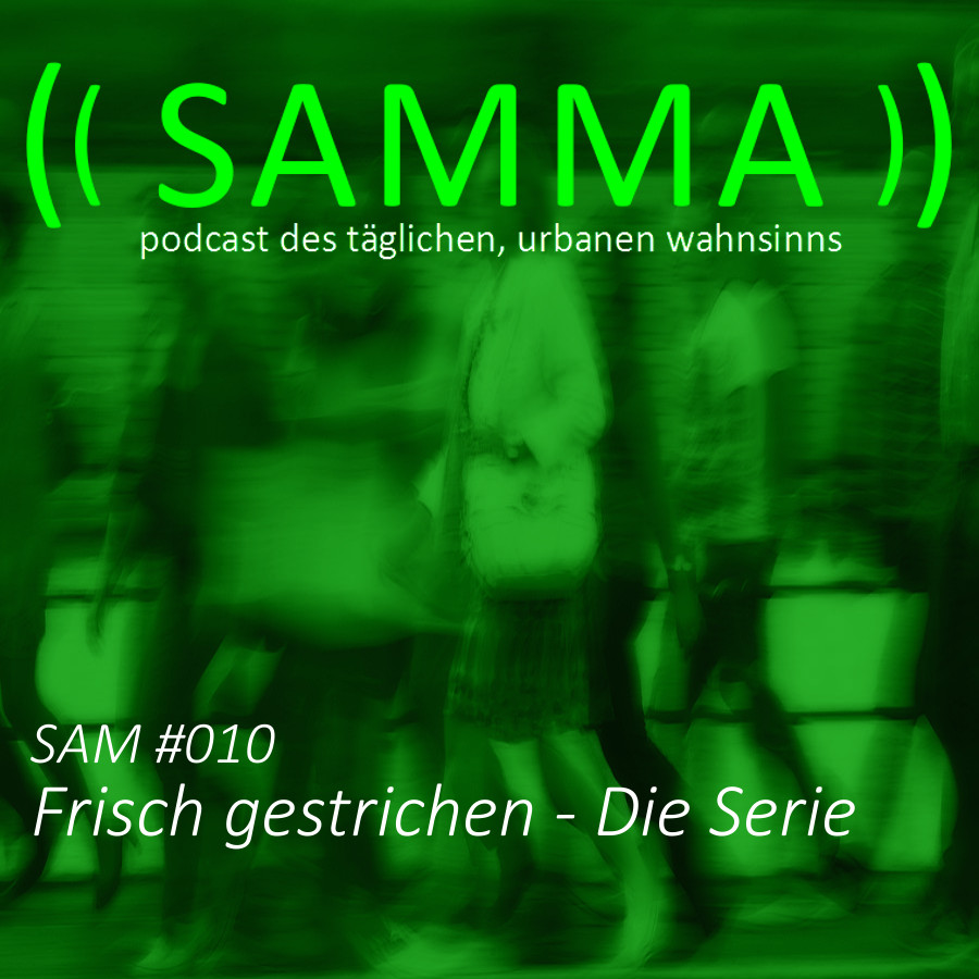 Samma - Der alltägliche urbane Wahnsinn
