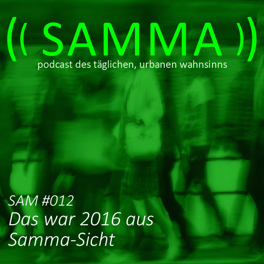 Samma - Der alltägliche urbane Wahnsinn