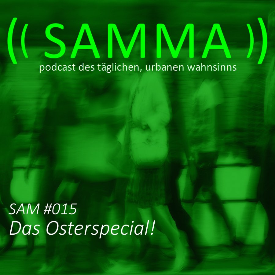 Samma - Der alltägliche urbane Wahnsinn